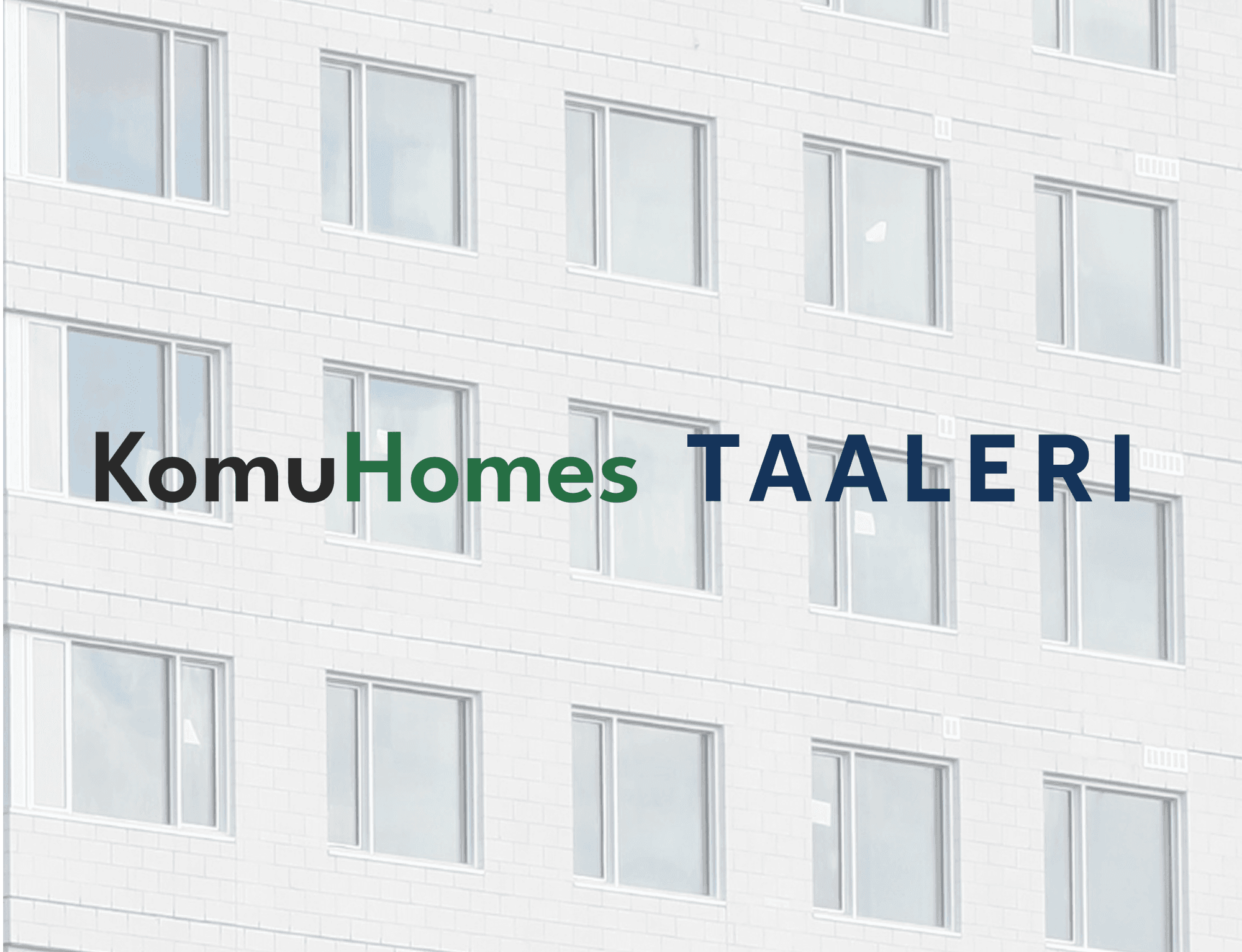 Komu Homes x Taaleri